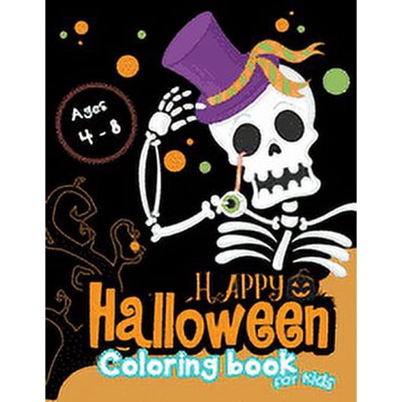 Happy Halloween Coloring Book for Kids Ages 4-8 Paperback 169619380X 9781696193801 Hero Press
