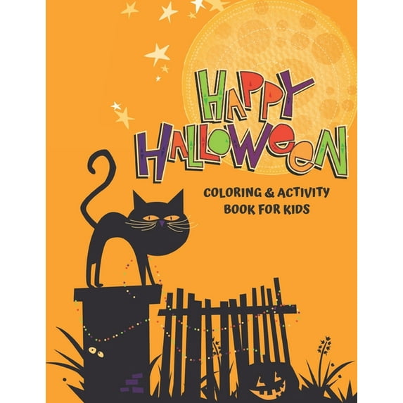 Happy Halloween Coloring and Activity Book for Kids: Large Print Coloring Pages and Puzzles (crossword, word find, and m, (Paperback)