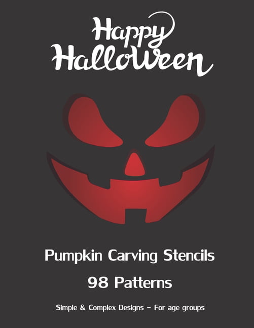 Happy Halloween Pumpkin Carving Stencils 98 Patterns Simple & Complex ...