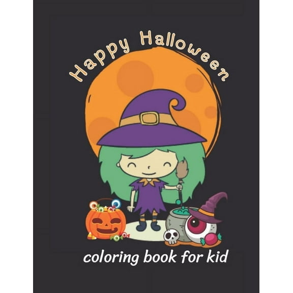 Happy Halloween: coloring book for kid  halloween62   Paperback  1693957884 9781693957888 Rainbows Books