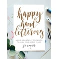 thumbnail image 1 of Pre-Owned Happy Hand Lettering: Simple Calligraphy Techniques to Bring Your Words to Life (Paperback) 1440350930 9781440350931, 1 of 1