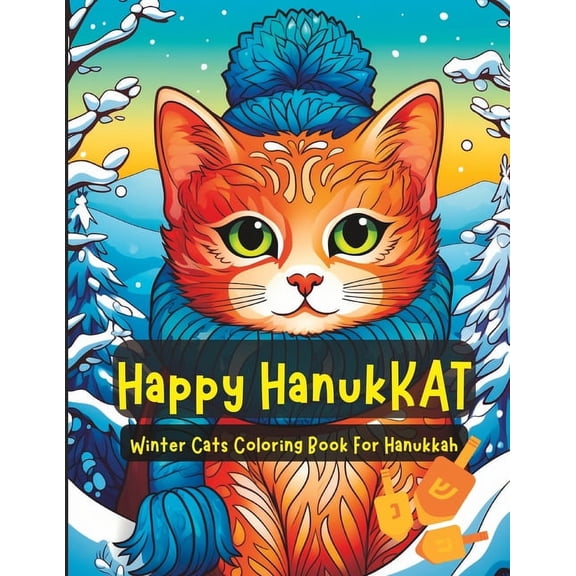 Happy Hanukkat- Hanukkah Coloring Book for Kids and Adults: Winter Cats Fun and Relaxing Coloring for The Jewish Holiday (Paperback)