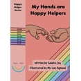thumbnail image 1 of Happy Helper My Hands are Happy Helpers, Book 1, (Hardcover), 1 of 1