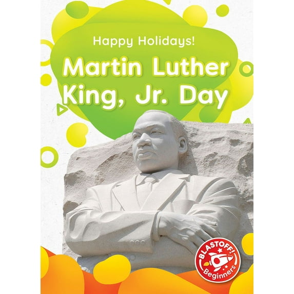 Happy Holidays! Martin Luther King, Jr. Day, (Hardcover)
