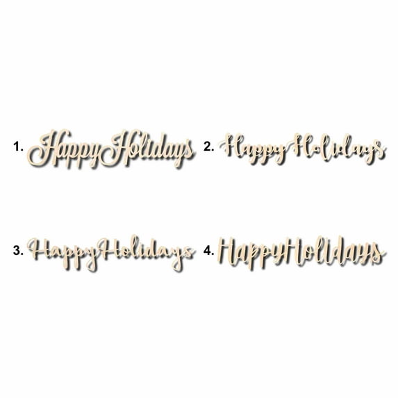 Happy Holidays Sign Unfinished Wood Cutout Home Decor DIY Option 1- 12" Wide / 1/4"