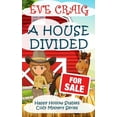 thumbnail image 1 of A House Divided: Happy Hollow Stables Cozy Mystery Series Volume 6 Paperback 1981192425 9781981192427 Eve Craig, 1 of 1