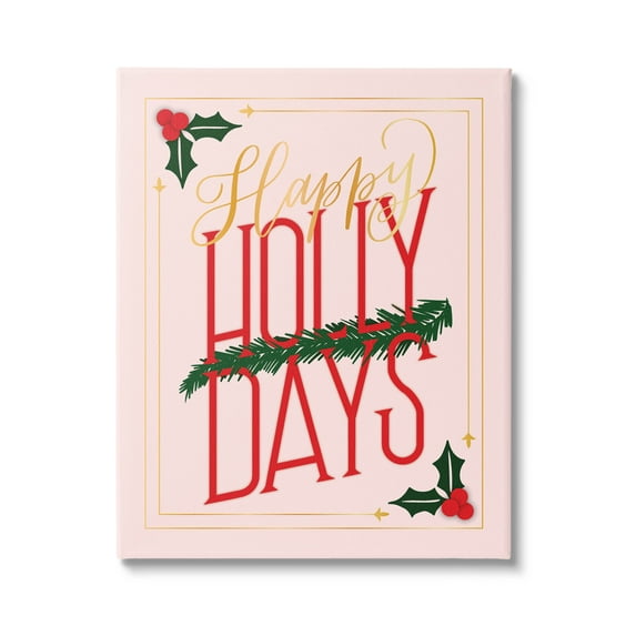 Happy Holly Days Botanical Holiday Holiday Graphic Art Gallery Wrapped Canvas Print Wall Art