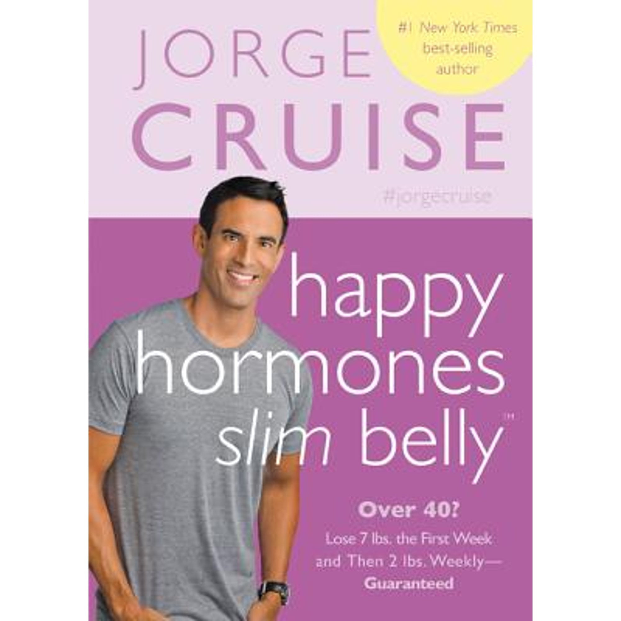 Pre-Owned Happy Hormones, Slim Belly: Over 40? Lose 7 Lbs. the First Week, and Then 2 Weekly - Guaranteed Hardcover Jorge Cruise