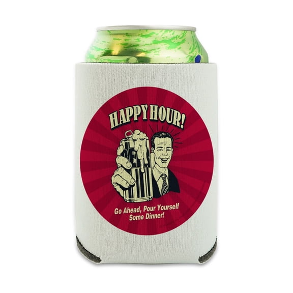 Happy Hour Go Ahead Pour Yourself Some Dinner Funny Humor Can Cooler - Drink Sleeve Hugger Collapsible Insulator - Beverage Insulated Holder