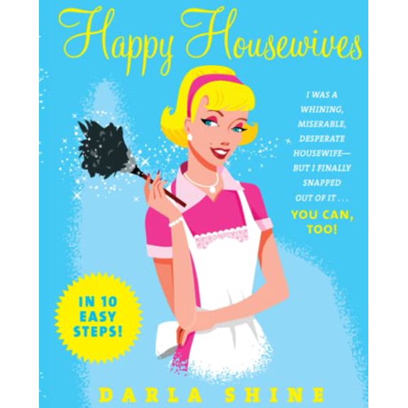 Pre-Owned Happy Housewives ( Paperback 9780061137792) by Darla Shine