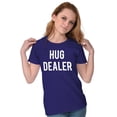 thumbnail image 1 of Hug Drug Dealer Funny Sarcastic Humor Womens Slim Fit Graphic Tee Brisco Brands X, 1 of 5