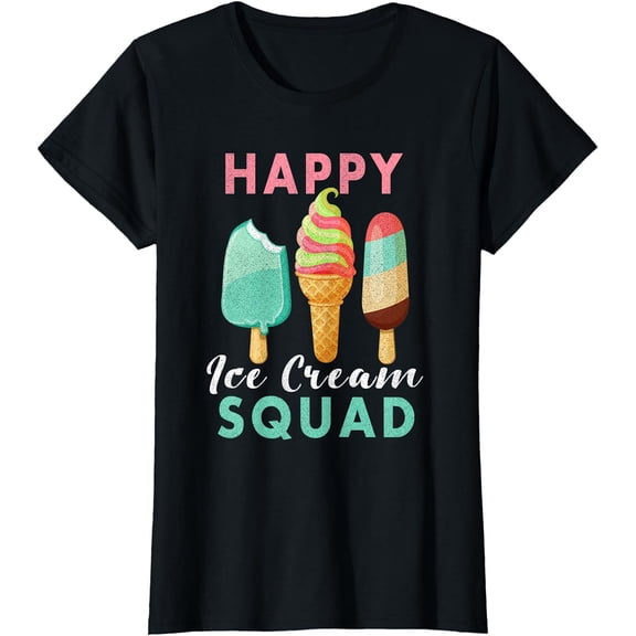 Happy Ice Cream Squad Lover T-Shirts for Summer Sweet Gift