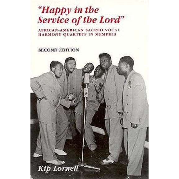 Pre-Owned Happy In Service Of Lord : African-American Sacred Vocal Harmony (Edition 1) (Paperback)