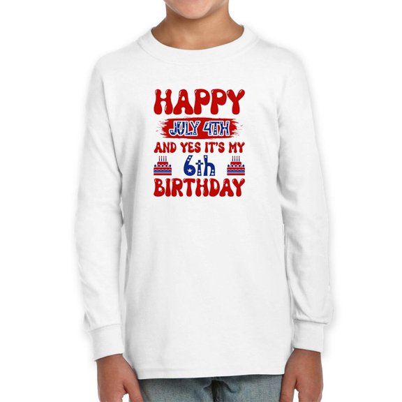 Happy July 4Th, 6Th Birthday Long Sleeve Toddler -Image by Shutterstock,  4 Toddler