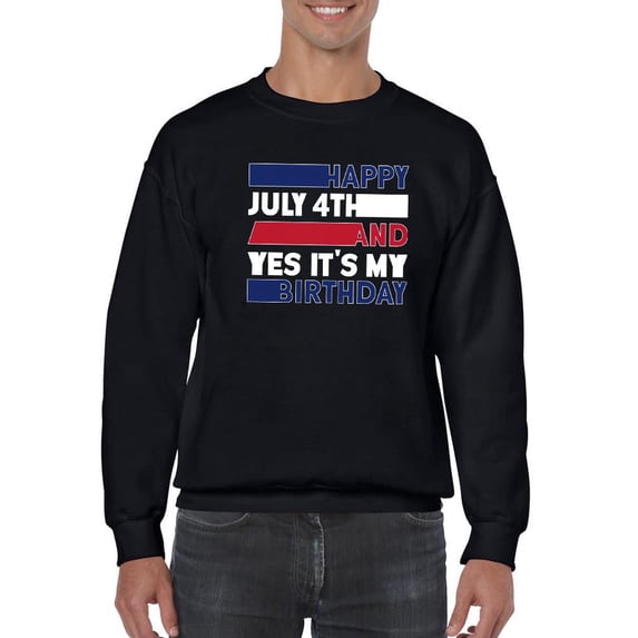 Happy July 4Th And My Birthday Sweatshirt Men -Image by Shutterstock, Male x-Large