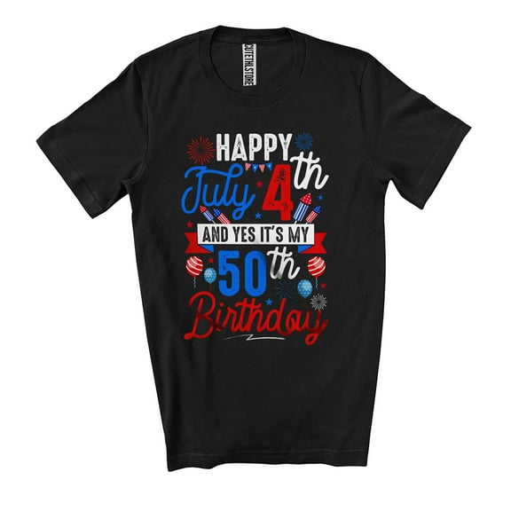 Happy July 4th And It's My 50th Birthday; Awesome 4th Of July American Flag Patriotic; Family Unisex T-Shirt