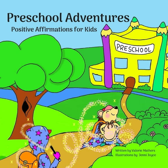 Happy Kiddo Books: Preschool Adventures: Positive Affirmations for Kids, Encouraging Confidence, Self-Love and Positivity (Paperback)