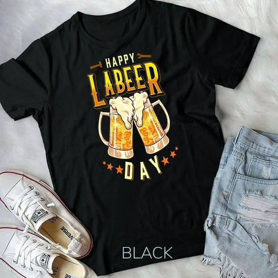 Happy Labeer Day Funny Labor Day T-Shirt Unisex S-5XL Hot Trending Shirt, Vintage Birthday Gift