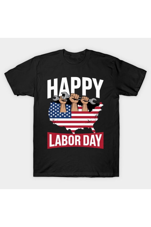 Happy Labor Day 2021 USA Flag America Labour Movement Work Holiday Union Unisex T-Shirt