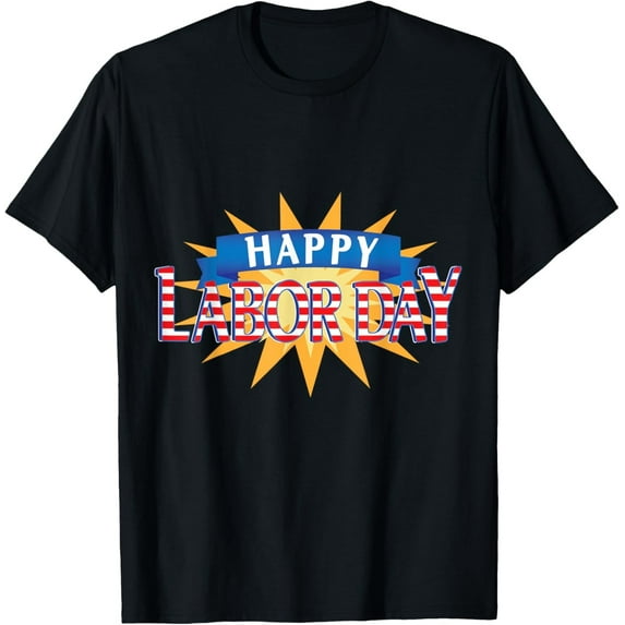 Happy Labor Day T-Shirt – Patriotic Graphic Tee for Men and Women, Available in Five Colors