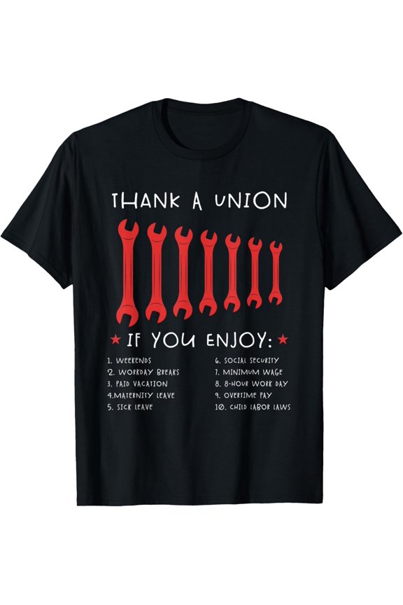 Happy Labor Day Tee Thank A Union Shirt Union Strong Tee T-Shirt