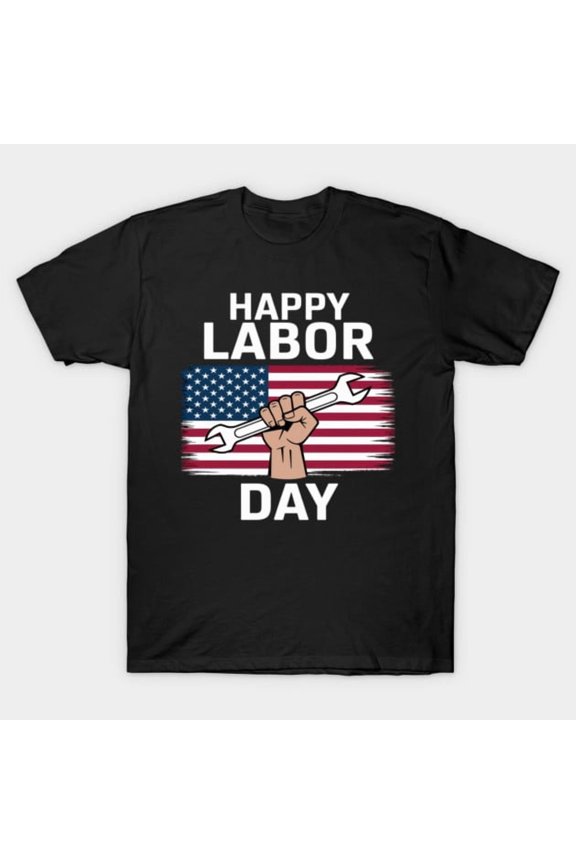 Happy Labor Day USA Flag Holiday Celebrate American Workers Union Strong Unisex T-Shirt