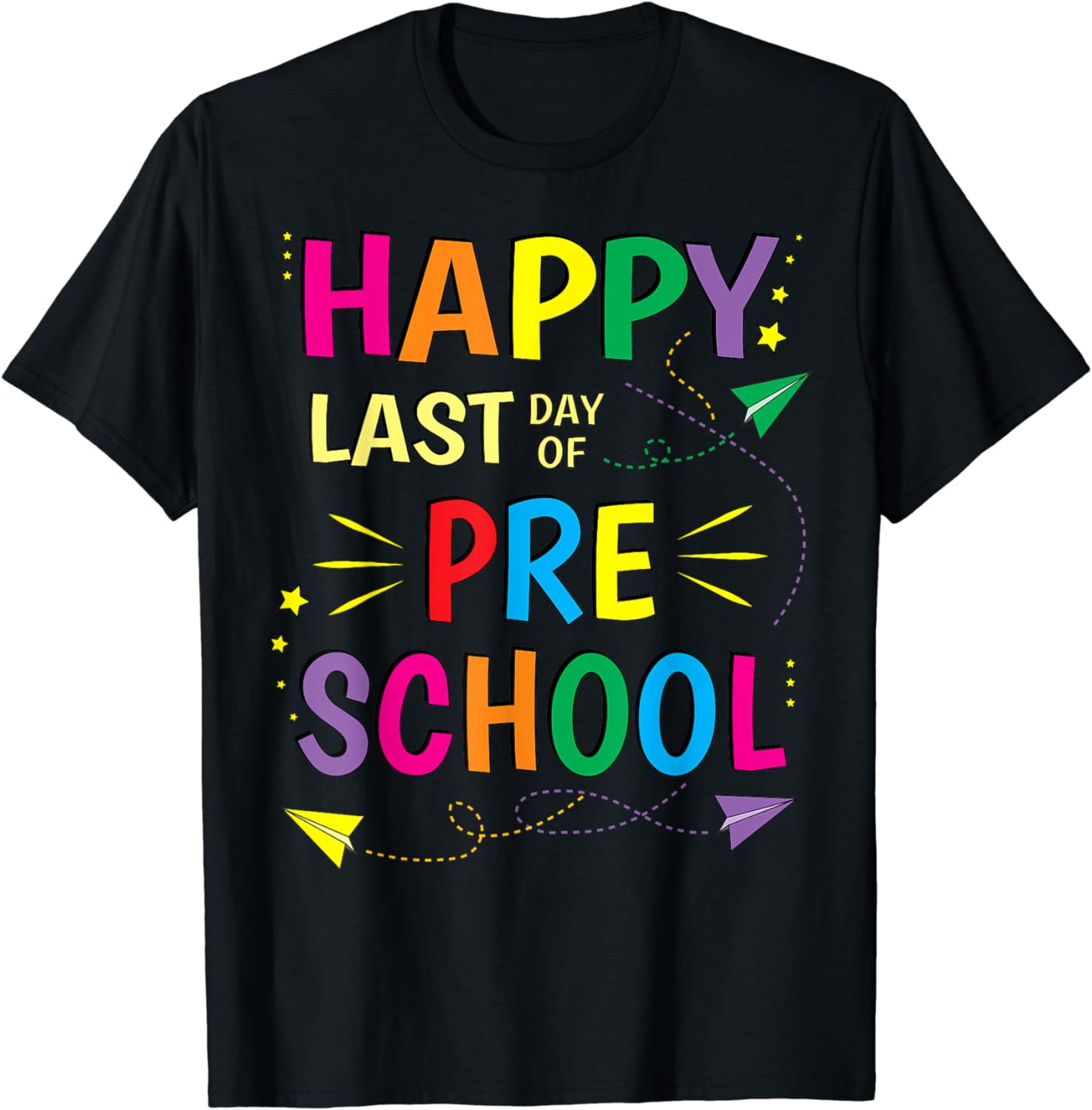 Happy Last Day Of Pre-K T Shirt Graduation Teachers Gift Happy Last Day Of Pre-K T Shirt Graduation Teachers Gift