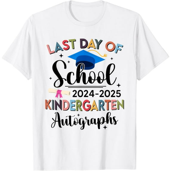 Happy Last Day Of School Autograph Kindergarten Graduation T-Shirt Unisex S-5XL Hot Trending Shirt, Vintage Birthday Gift