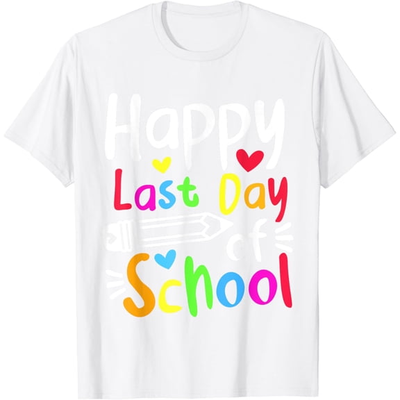 Happy Last Day Of School Students Women Funny Summer Beak T-Shirt100% pure cotton white short-sleeved T-shirts for men and women