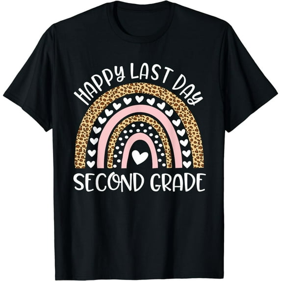 Happy Last Day Of Second Grade Shirt Teacher Student Rainbow T-Shirt