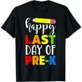 thumbnail image 1 of Happy Last Day of Pre-K Shirt for Teacher Student Parent, 1 of 4
