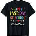 thumbnail image 1 of Happy Last Day of School for School Nurse T-Shirt, 1 of 4