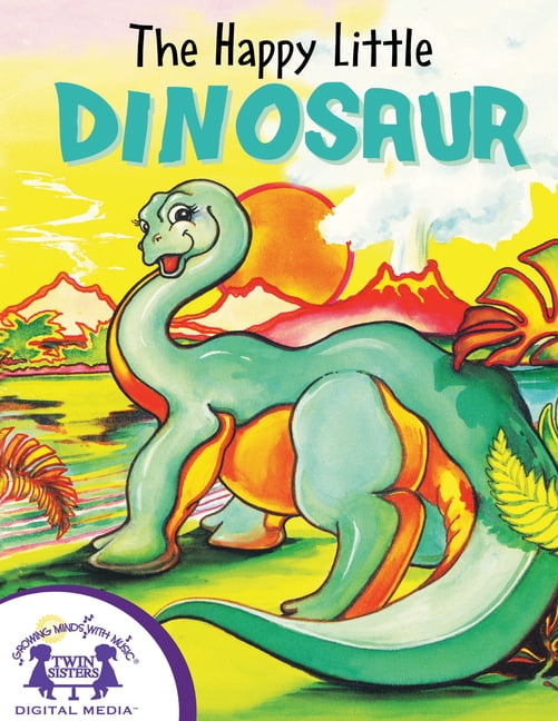 The Happy Little Dinosaur, (Hardcover)