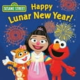 thumbnail image 1 of Happy Lunar New Year! (Sesame Street), (Board Book), 1 of 1