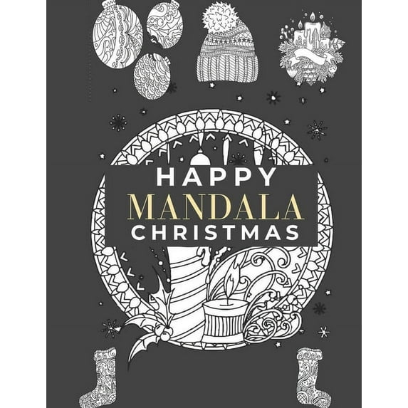 Happy Mandala Christmas: Thoughtful designs to help you relax and relieve stress in Christmas & Winter, Christmas Mandala Coloring Book for Adult, (Paperback)