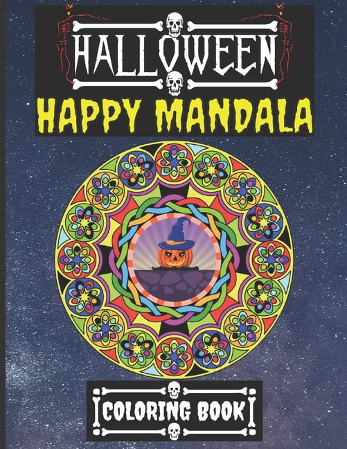 Happy Mandala Coloring Book Halloween Happy Mandala Coloring Book: Relieve Stress Relax and Therapy For Kids Teens Adults, (Paperback)