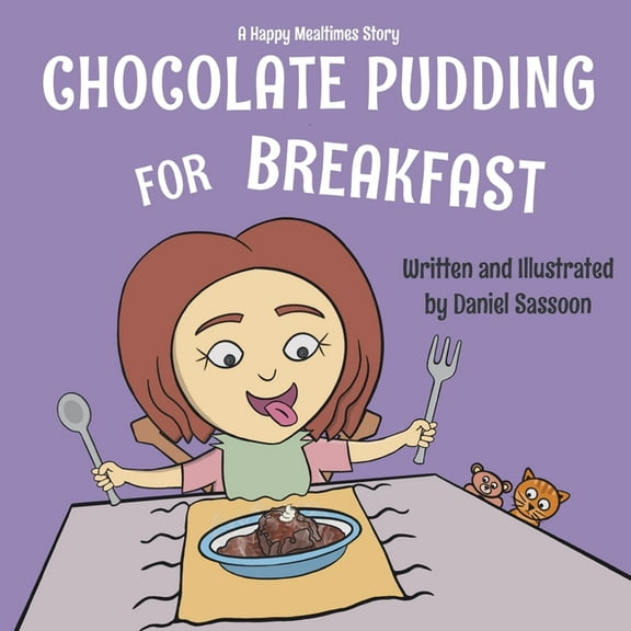 Happy Mealtimes Chocolate Pudding For Breakfast, (Paperback)