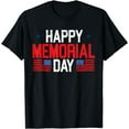 thumbnail image 1 of Happy Memorial Day USA Flag American Patriotic Armed Forces T-Shirt, 1 of 4