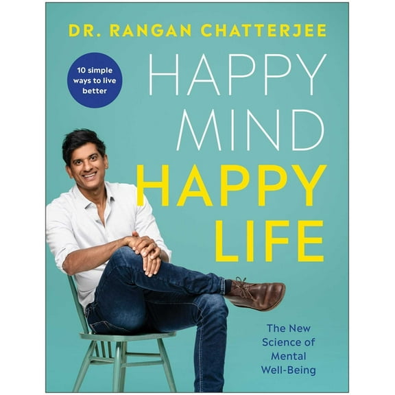 Happy Mind, Happy Life: The New Science of Mental Well-Being, (Paperback)