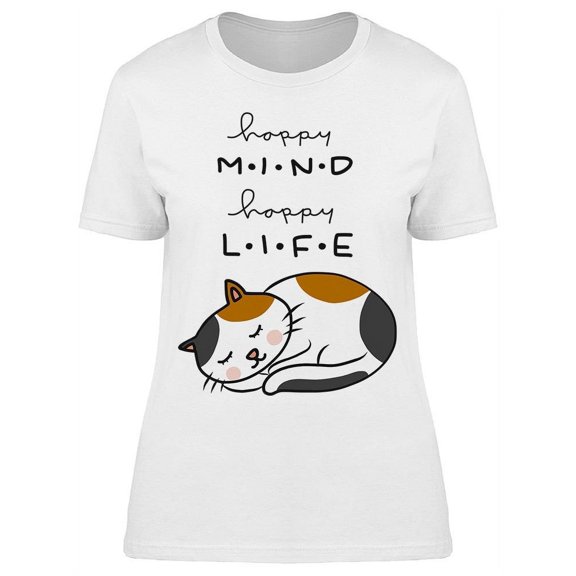 Happy Mind Is Just A Happy Life T-Shirt Women -Image by Shutterstock, Female Medium