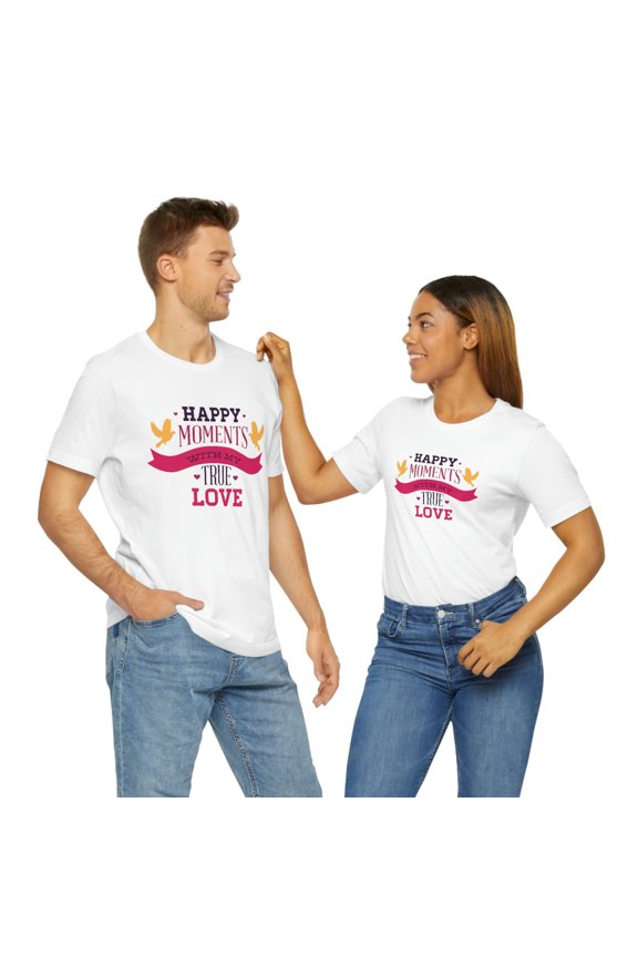 Happy Moments With My True Love Unisex Jersey Short Sleeve Tee