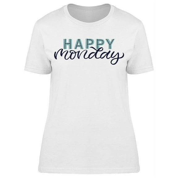 Happy Monday T-Shirt Women -Image by Shutterstock, Female Large