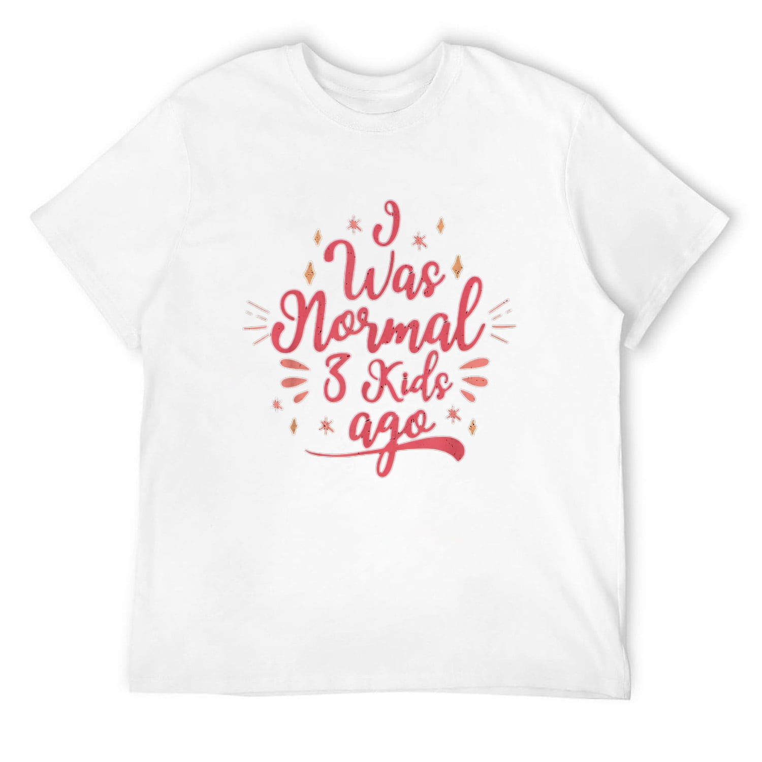 Happy Mother's Day 2021 I Was Normal Funny Women's Mom TShirt White