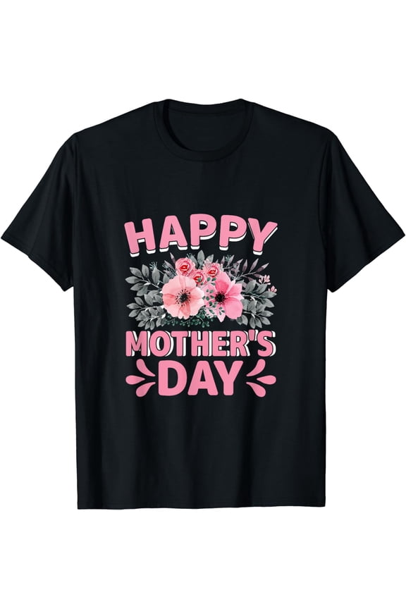 Happy Mother's Day 2024 Cute Floral Graphics Gifts for Moms T-Shirt