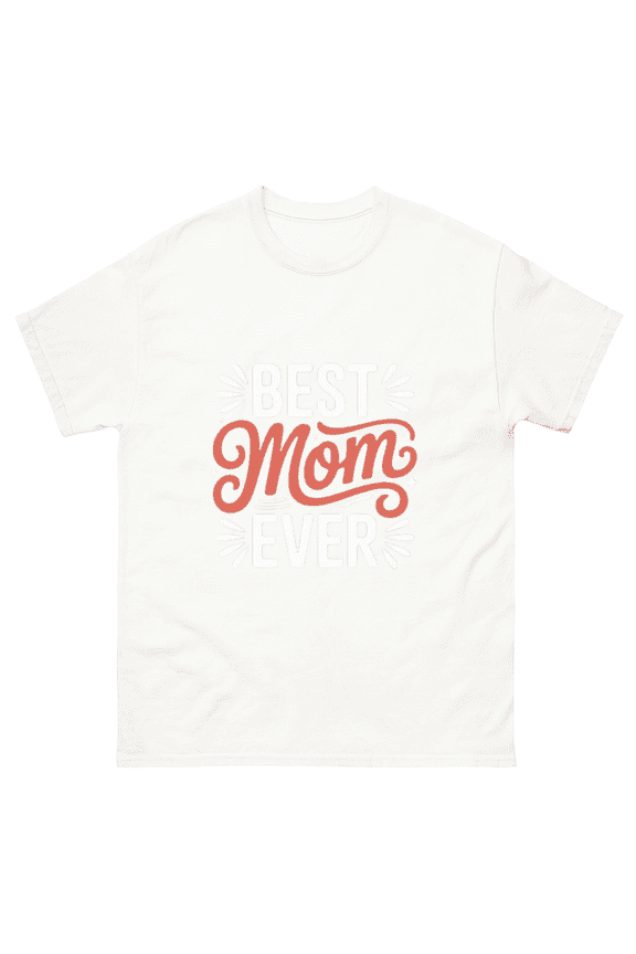 Happy Mother's Day 2026 Best Mom Ever Cute Present Unisex T-Shirt, for men & women, up to size 5XL