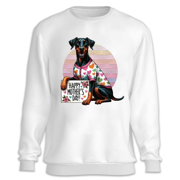 Happy Mother's Day Best Doberman Pinscher Mom Ever Sweatshirt Unisex Merch Doberman Dog Lover Gifts - 03002