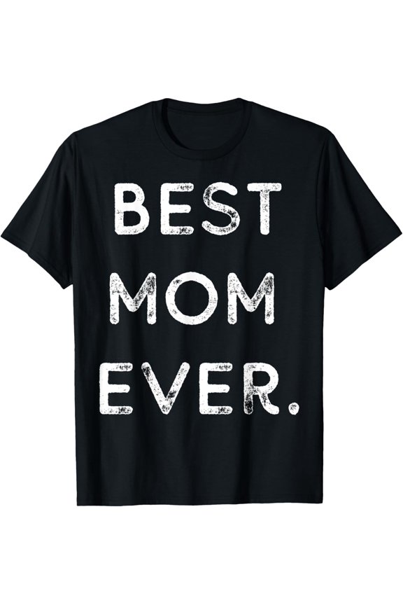 Best Mom Ever Vintage Cute F T-Shirt