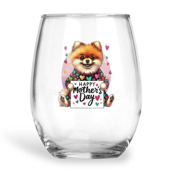 Happy Mother's Day Best Pomeranian Mom Ever 15oz Stemless Wine Glass Mug Pom Dog Lover Gifts Wine Glasses Cup - 03002