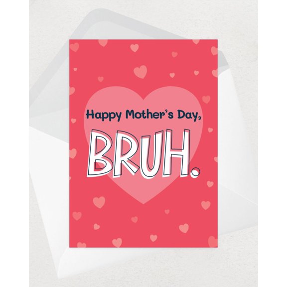 Happy Mother's Day Card – "Bruh" Heart Design – Colorful Envelope Included, Blank Inside – Perfect Gift for Mom on Mother's Day