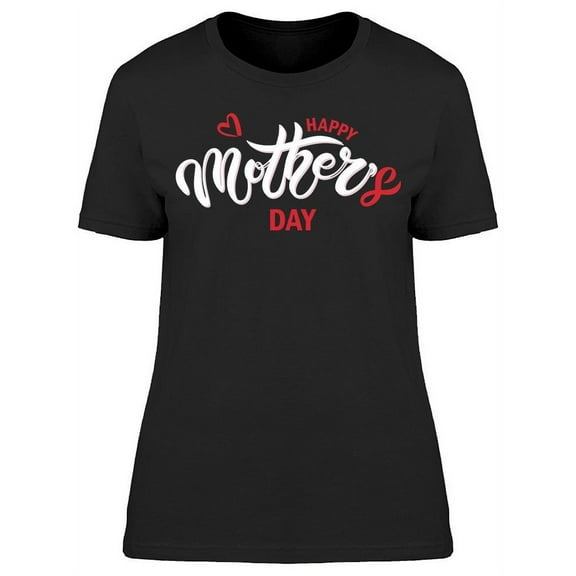 Happy Mother's Day Celebrations T-Shirt Women -Image by Shutterstock, Female Large